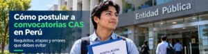 Joven postulante frente a una entidad pública con documentos para una convocatoria CAS en Perú.