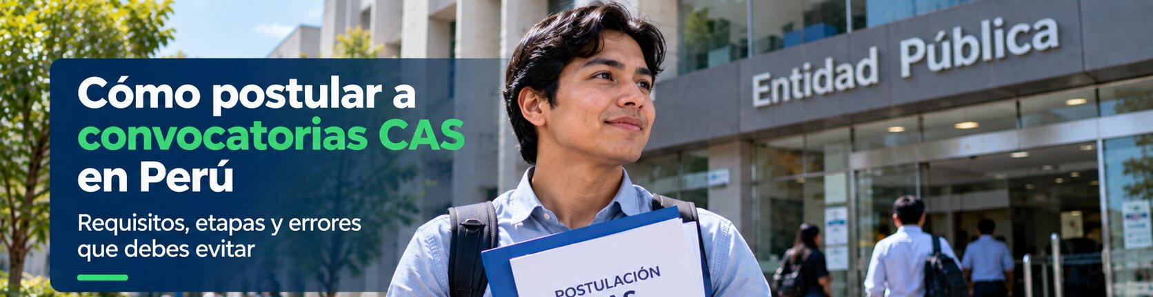 Joven postulante frente a una entidad pública con documentos para una convocatoria CAS en Perú.